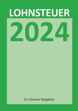 Broschüre Lohnsteuer 2024 - Ein kleiner Ratgeber