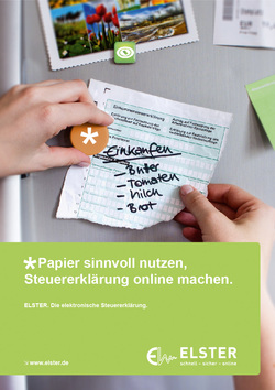 ELSTER - Papier sinvoll nutzten, Steuererkärung online machen. ELSTER, die elektronische Steuererklärung. www.elster.de, ELSTER - schnell, sicher, online.