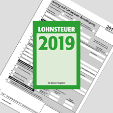 Lohnsteuer 2019 - Ein kleiner Ratgeber