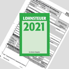 Broschüre Lohnsteuer 2021 - Ein kleiner Ratgeber